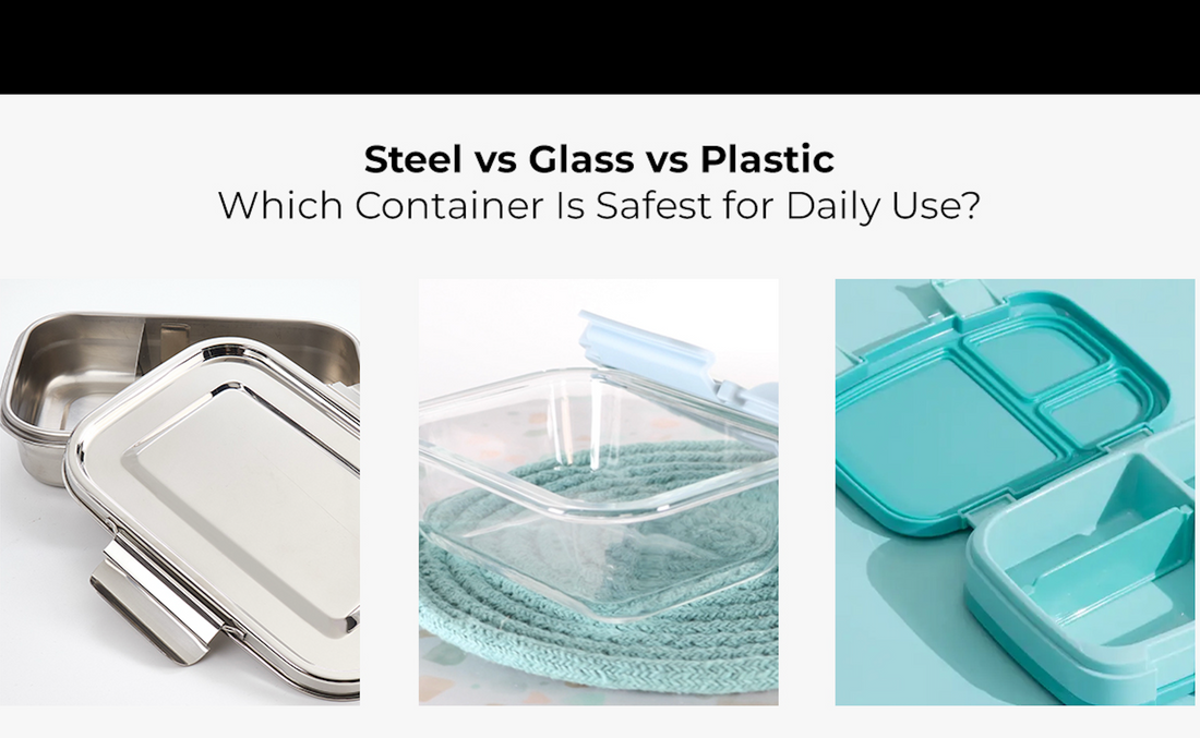 Stainless Steel vs Glass vs Plastic Containers
